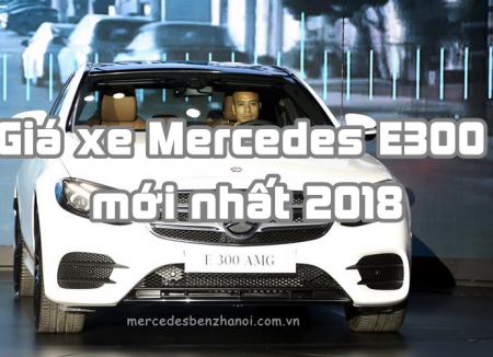 Giá bán Mercedes E300